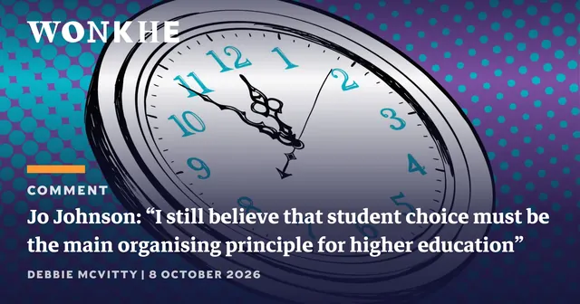 Jo Johnson: “I still believe that student choice must be the main organising principle for higher education”