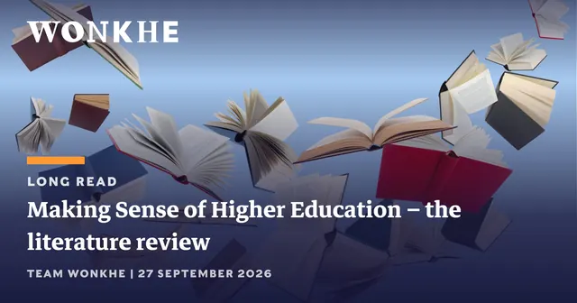 Making Sense of Higher Education – the literature review