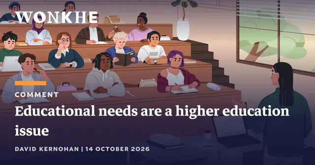 Educational needs are a higher education issue
